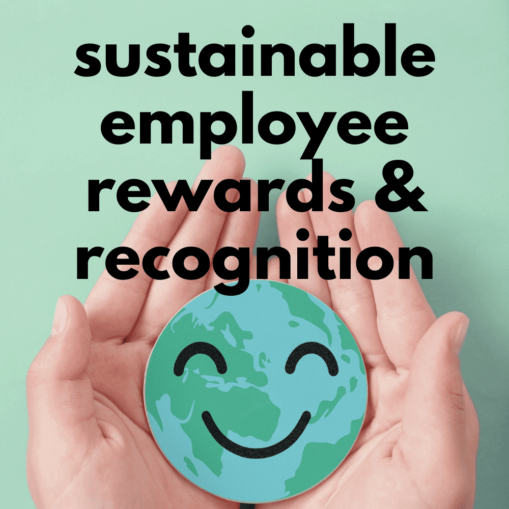 Copy of Sustainable Employee Rewards & Recognition