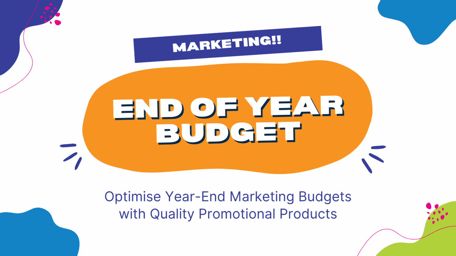 Optimise Year End Marketing Budgets with Quality Promotional Products